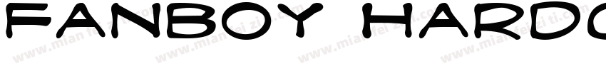 Fanboy Hardcore字体转换